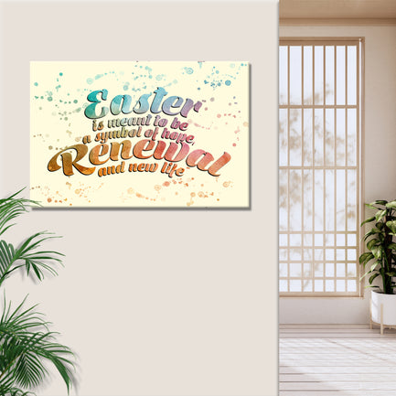 Easter A Symbol Of Hope, Renewal And New LIfe Sign - Image by Tailored Canvases