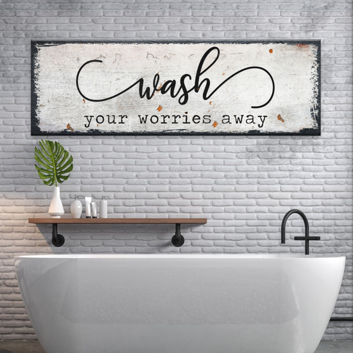 Wash Your Worries Away Sign Style 2 - Image by Tailored Canvases