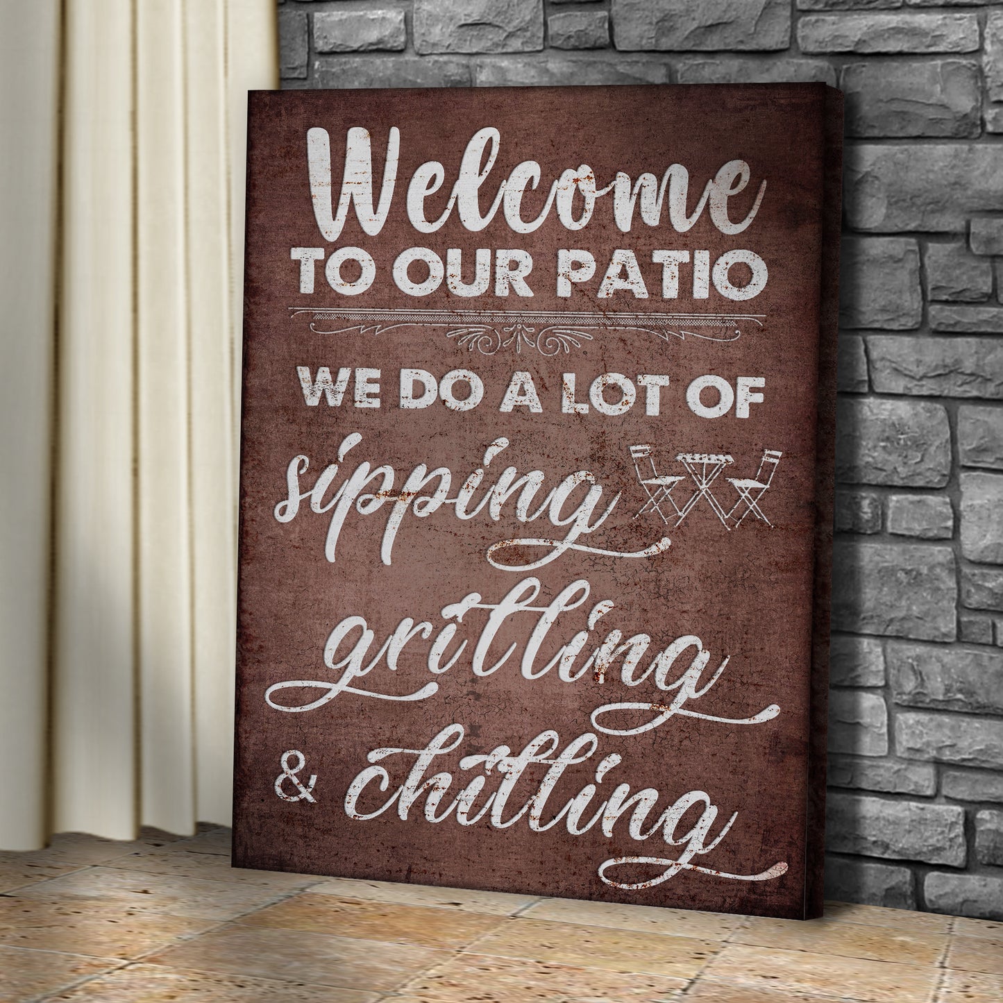Patios Are Made For Sipping, Grilling And Chilling Sign II Style 2 - Image by Tailored Canvases