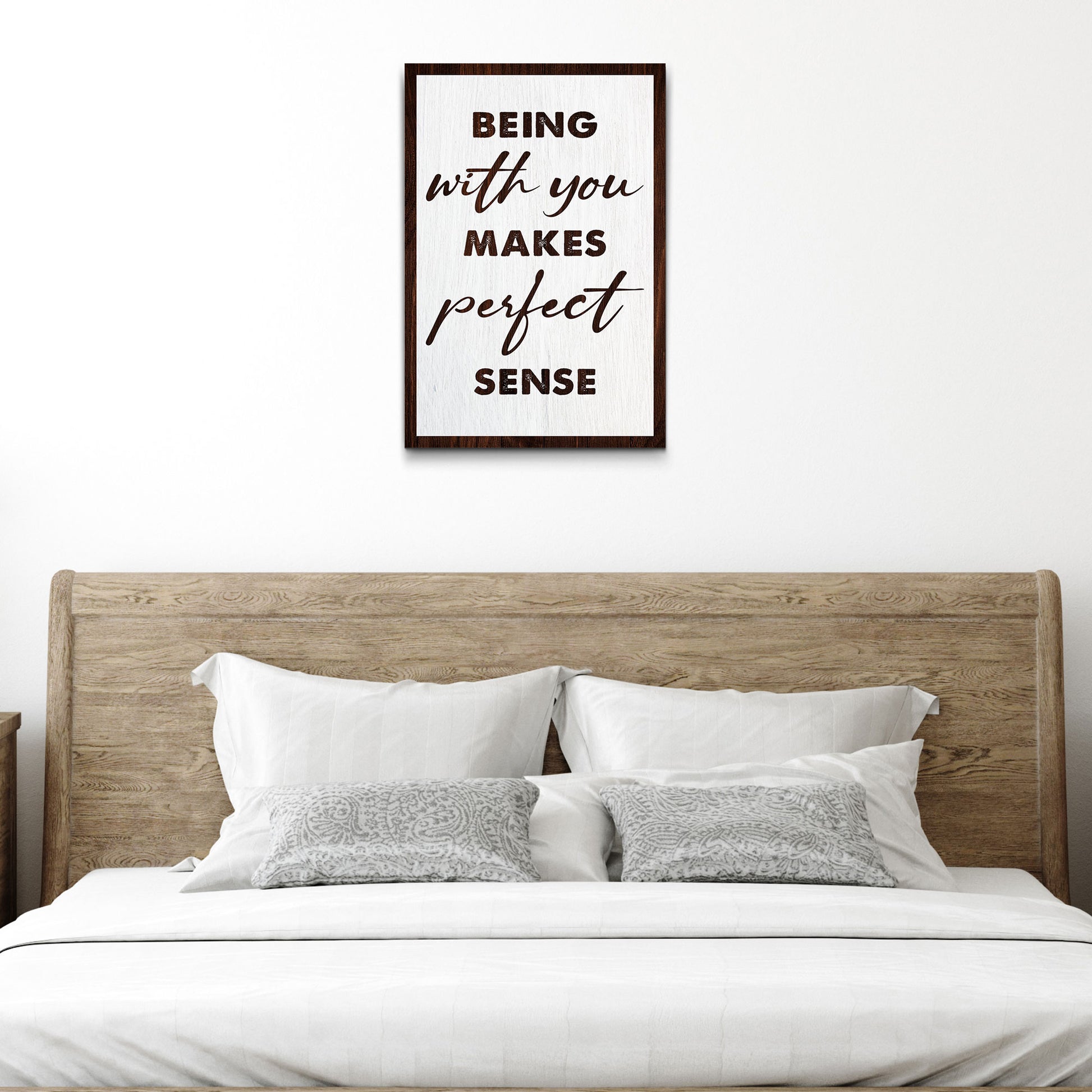 Being With You Makes Perfect Sense Sign III - Image by Tailored Canvases