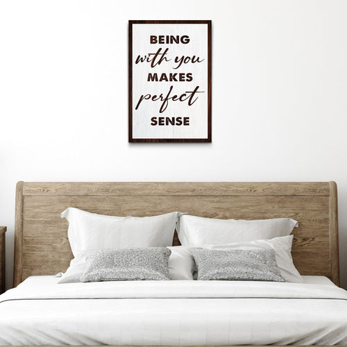 Being With You Makes Perfect Sense Sign III - Image by Tailored Canvases