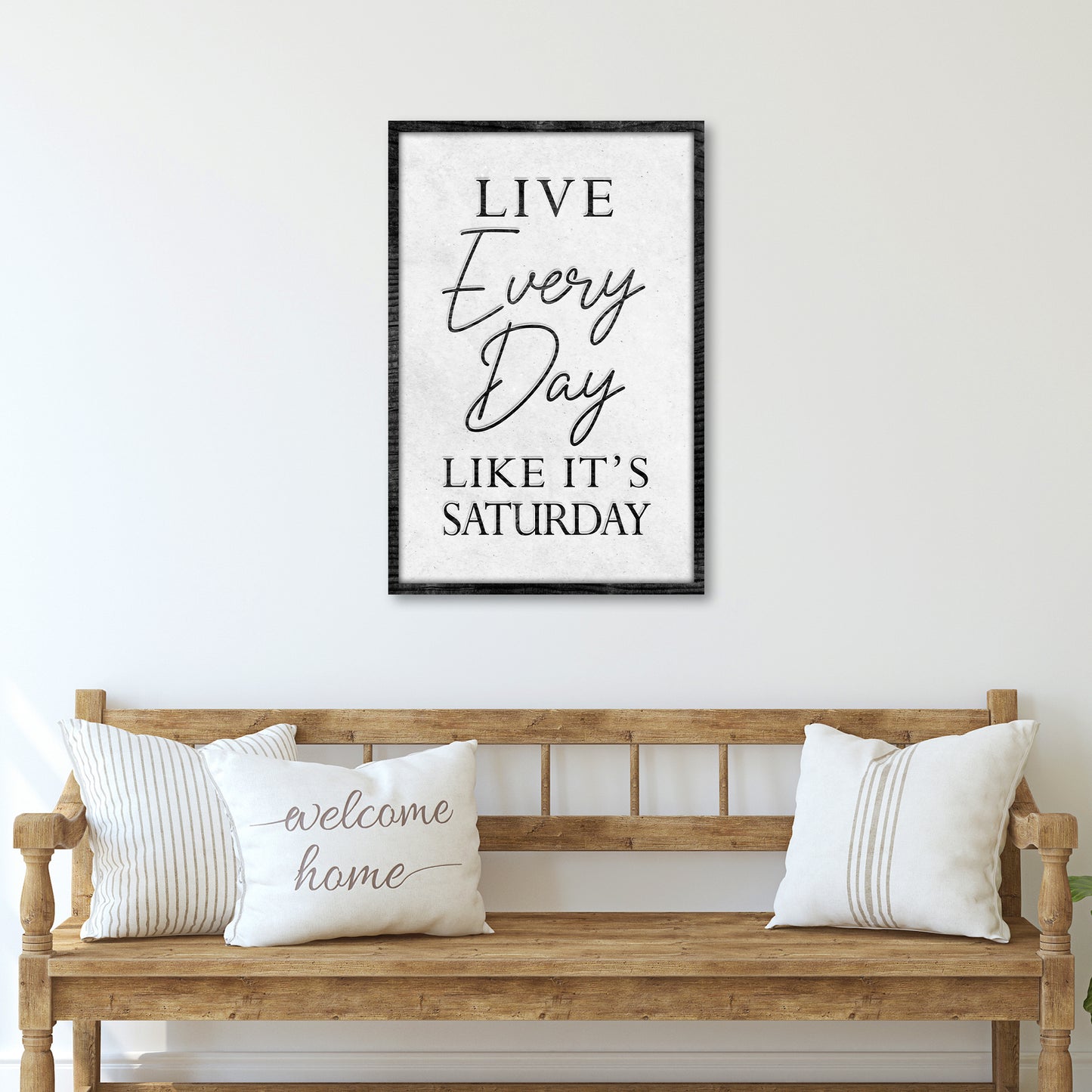 Live Every Day Like It's Saturday Sign II - Image by Tailored Canvases