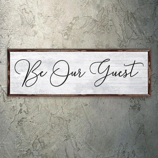 Be Our Guest Sign IV - Image by Tailored Canvases