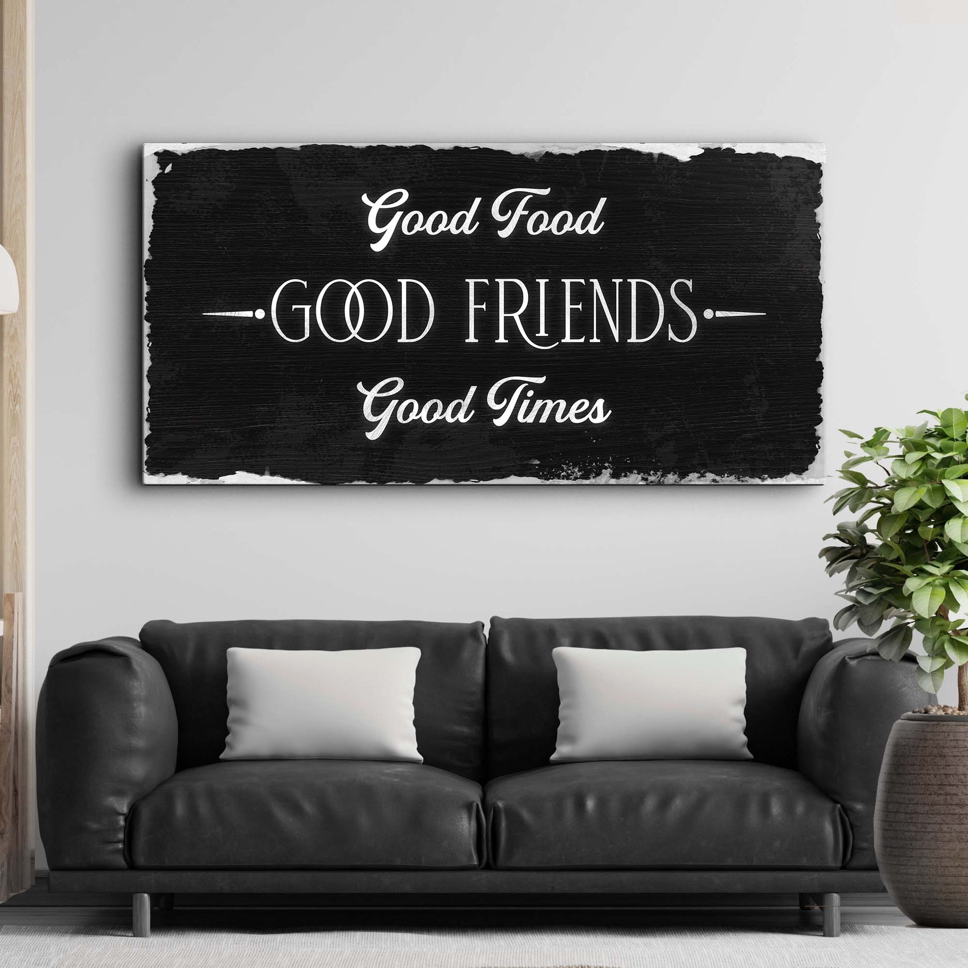 Good Food Good Friends Good Times Sign III Style 1 - Image by Tailored Canvases