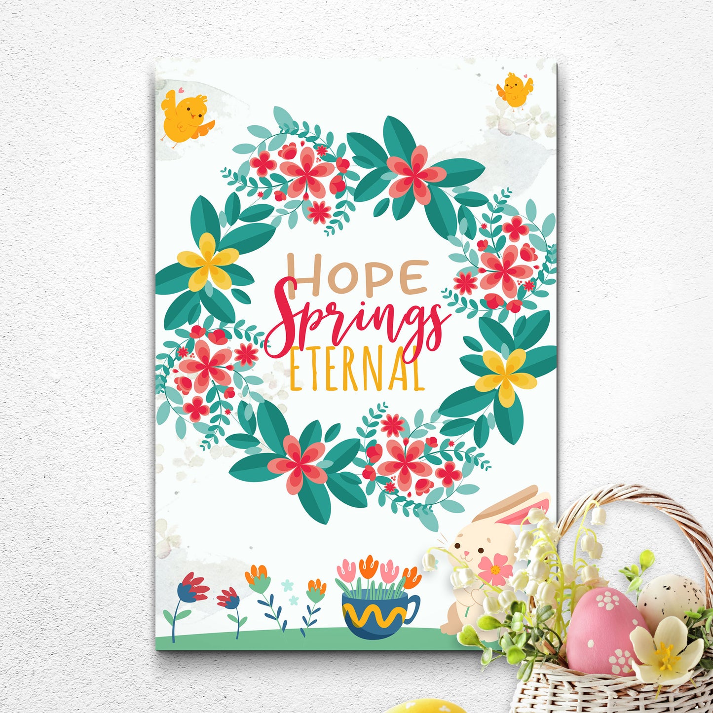Hope Springs Eternal Sign Style 1 - Image by Tailored Canvases
