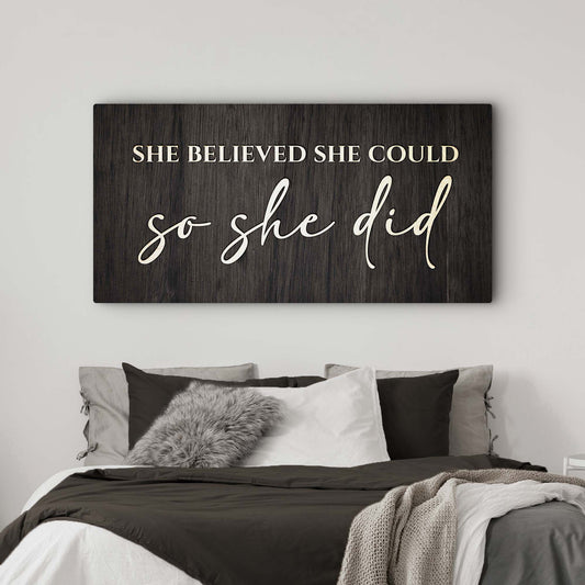 She Believed She Could So She Did Sign II - Image by Tailored Canvases