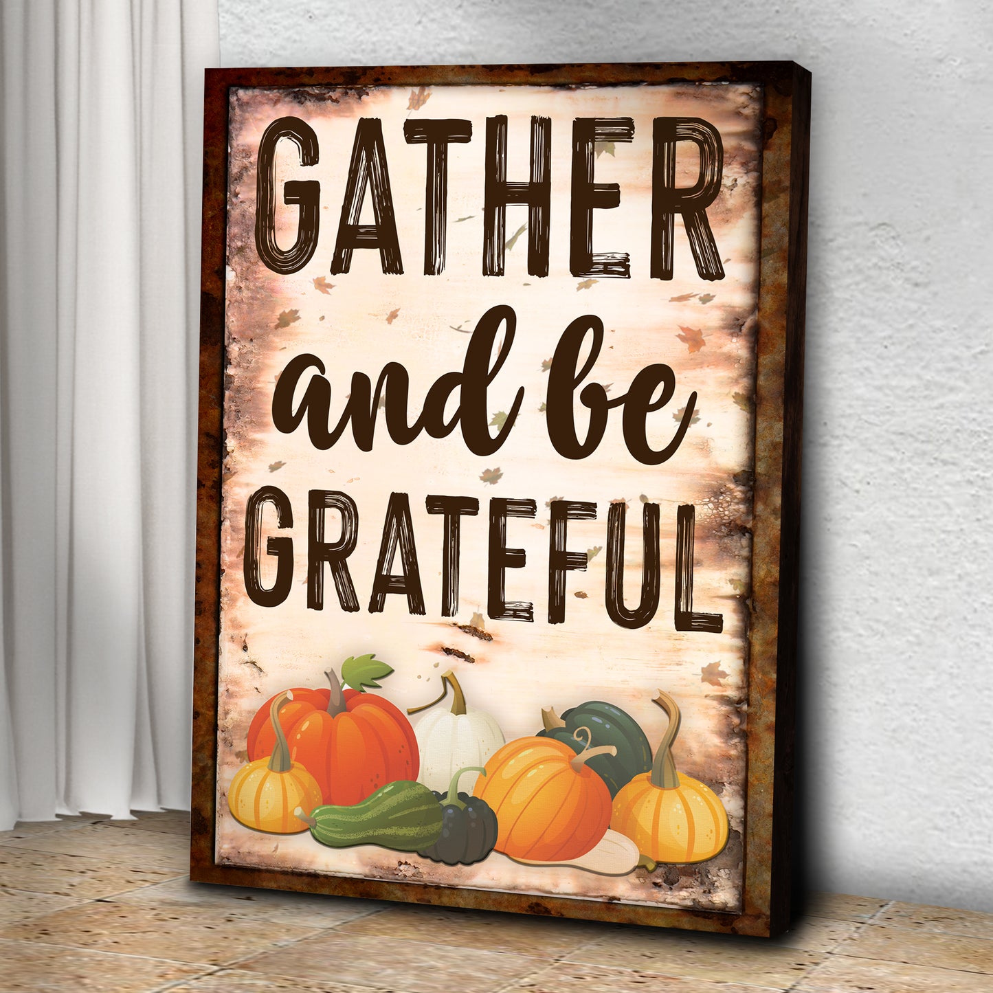 Gather And Be Grateful Sign Style 1 - Image by Tailored Canvases
