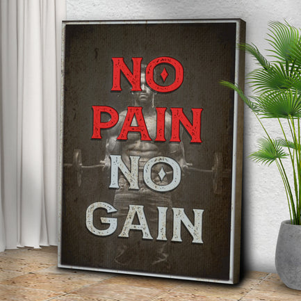 No Pain No Gain Sign III - Image by Tailored Canvases