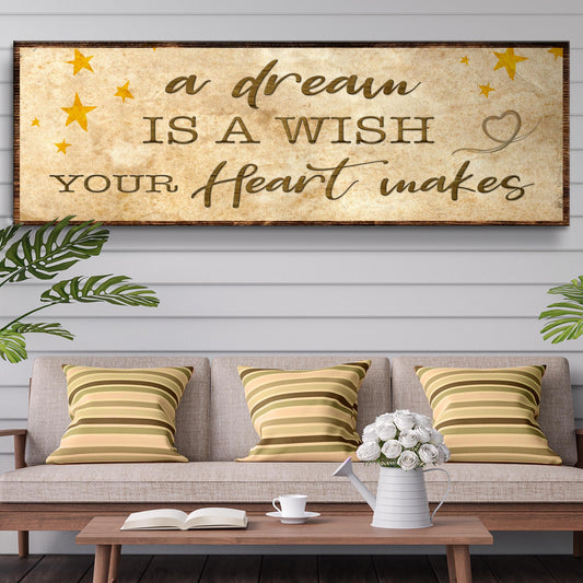 A dream is a wish your heart makes Sign III