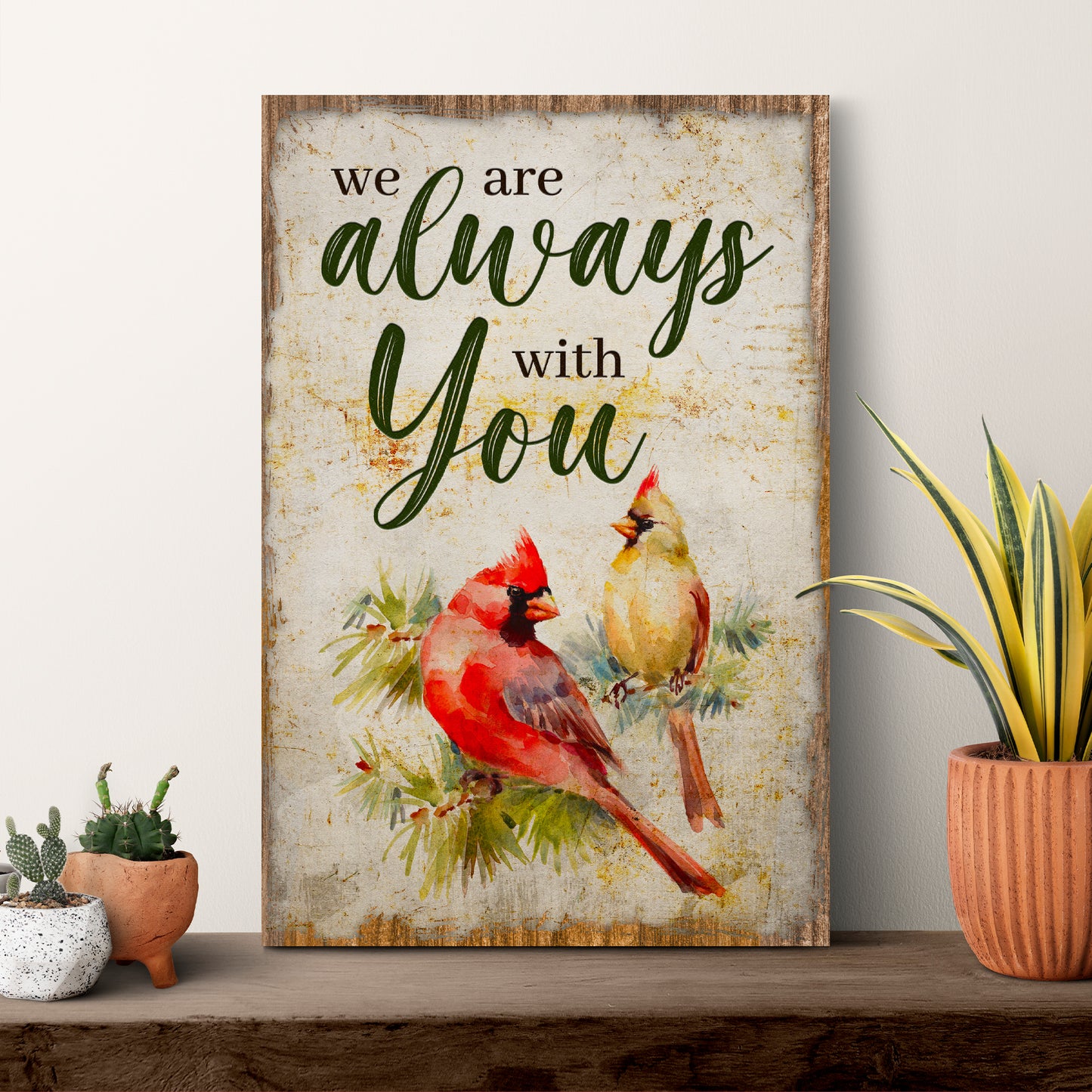 We Are Always With You Sign Style 1 - Image by Tailored Canvases