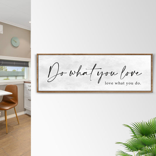 Do What You Love Sign II