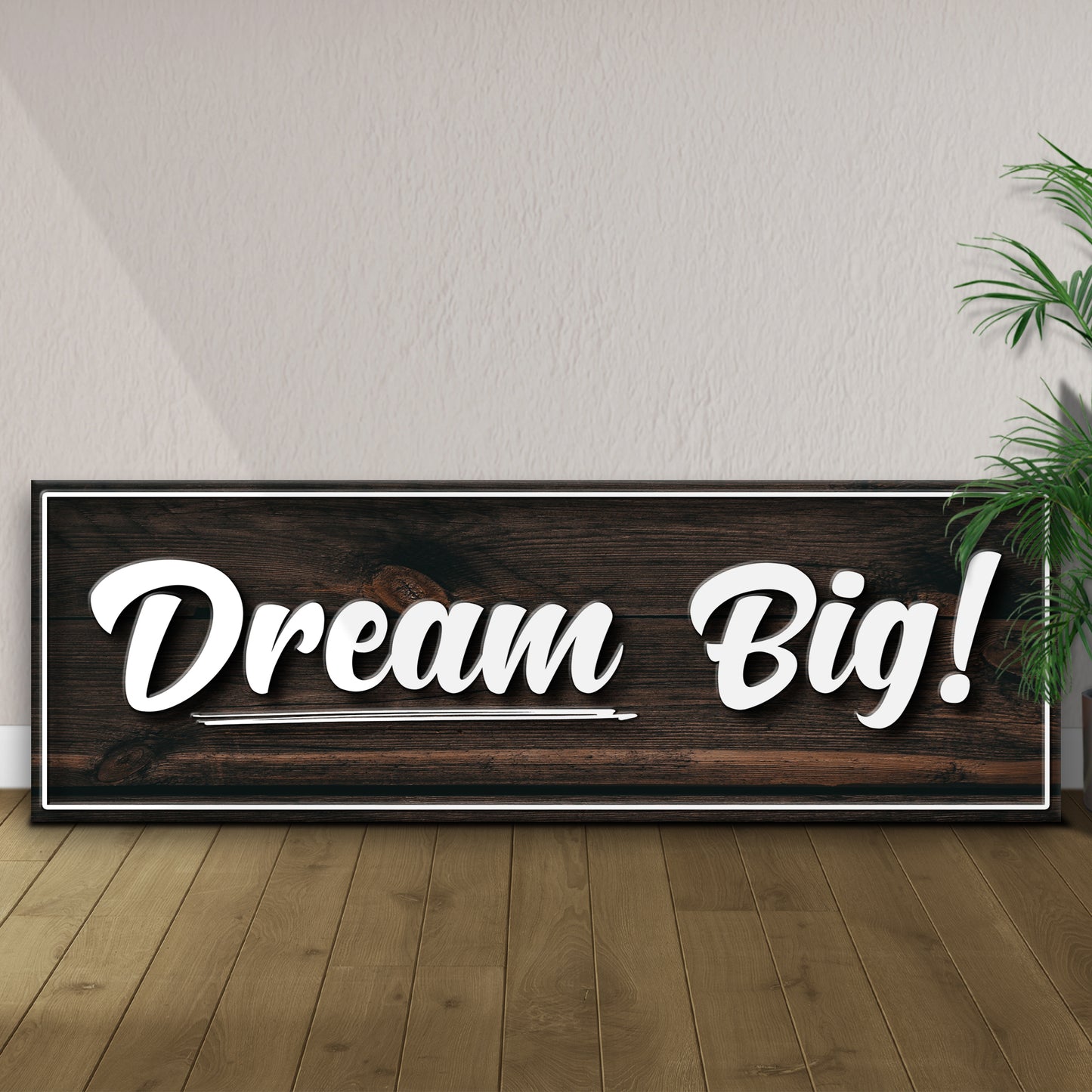 Dream Big Sign II Style 1 - Image by Tailored Canvases