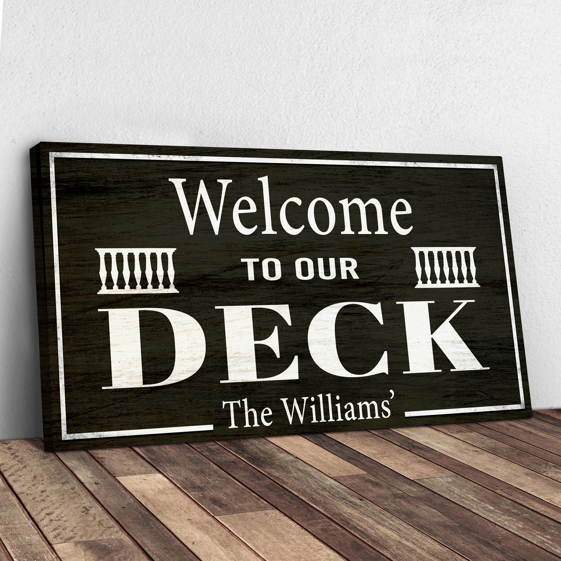 Welcome To Our Deck Sign Style 2 - Image by Tailored Canvases