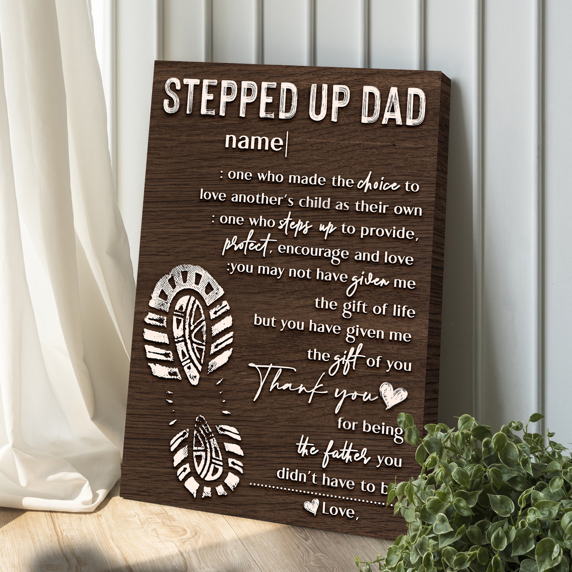 Thank You For Being The Father You Didn't Have To Be Happy Father's Day Sign Style 2 - Image by Tailored Canvases