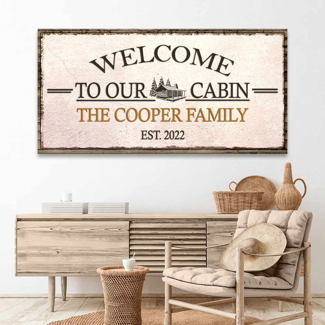 Welcome To Our Cabin Sign - Image by Tailored Canvases