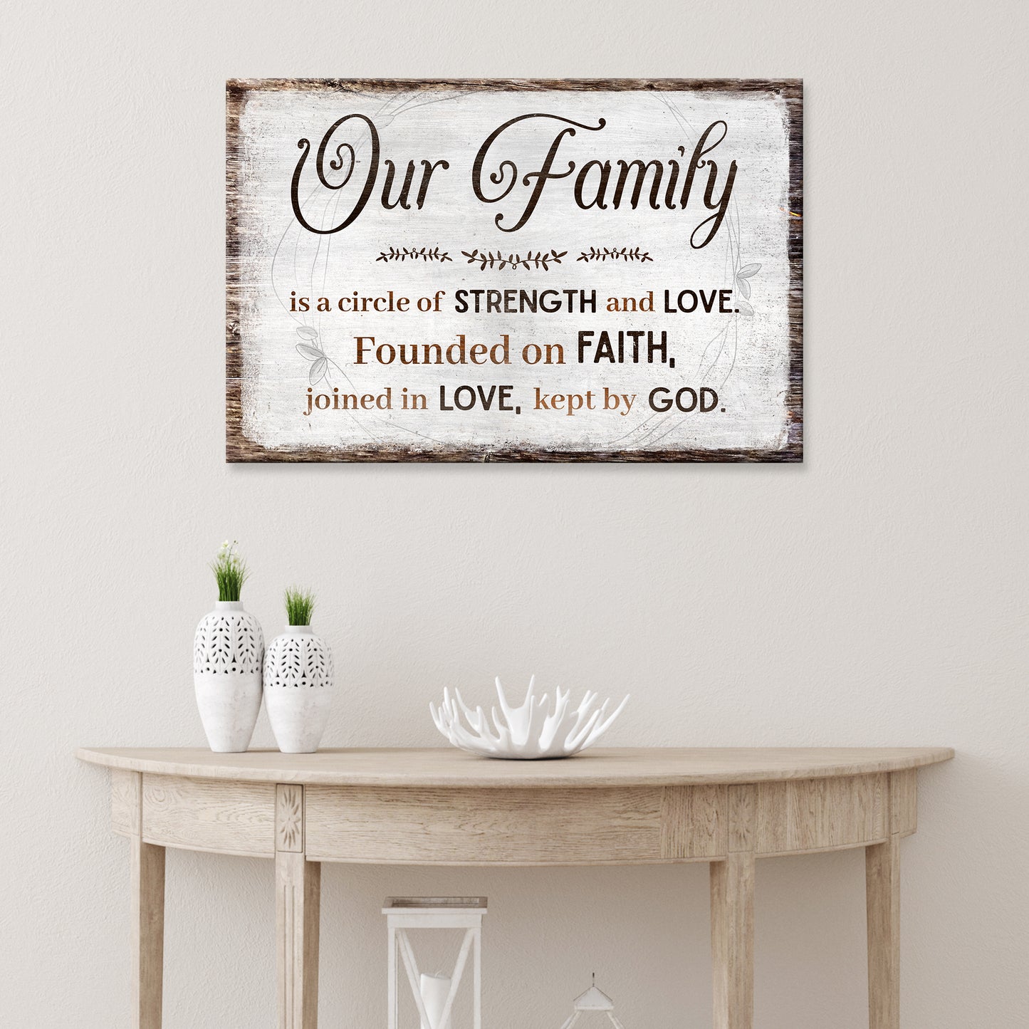 Family Is A Circle Of Strength And Love Sign II Style 2 - Image by Tailored Canvases