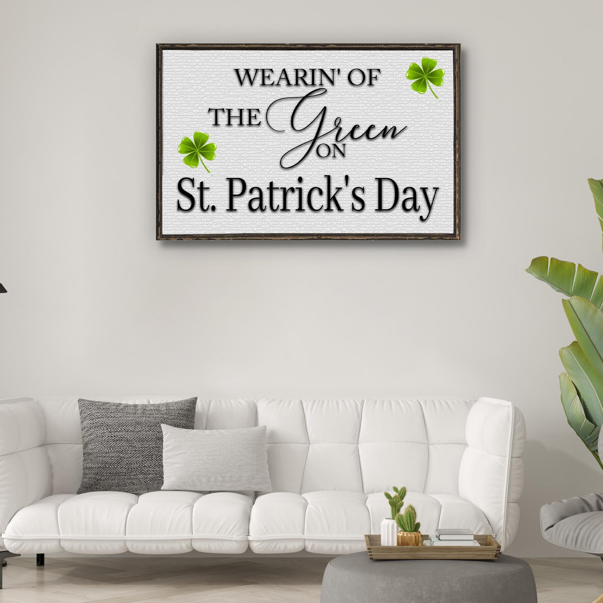 Wearin' Of The Green On St. Patrick's Day Sign  - Image by Tailored Canvases