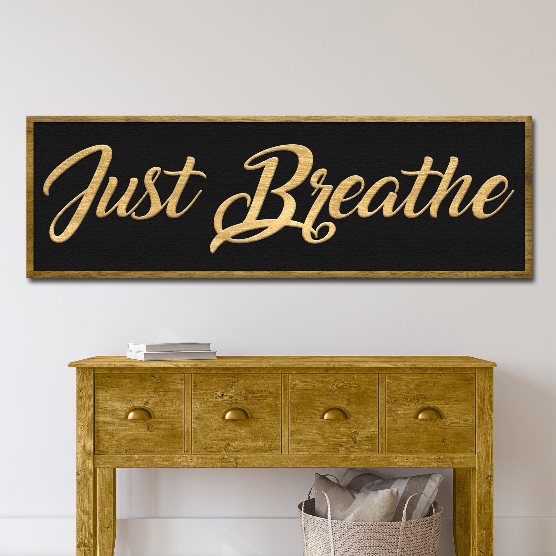 Just Breathe Sign X  - Image by Tailored Canvases