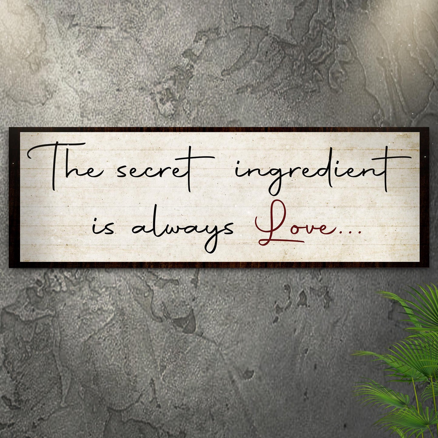 The Secret Ingredient Is Always Love Sign Style 1 - Image by Tailored Canvases