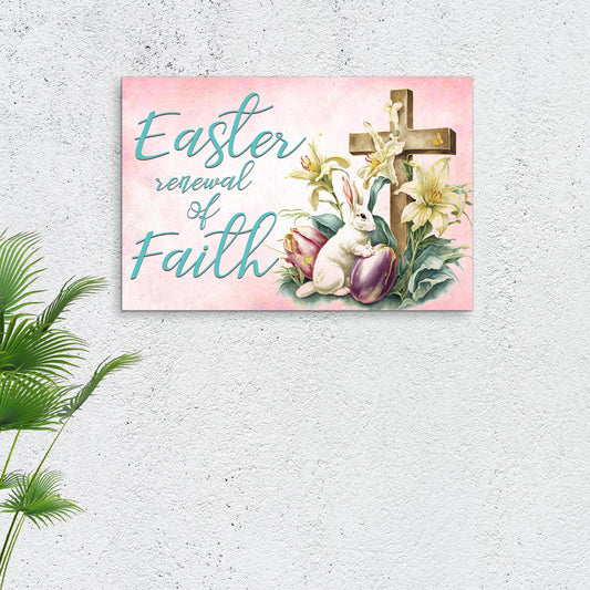 Easter Renewal Of Faith Sign  - Image by Tailored Canvases