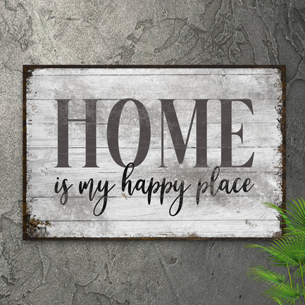 Home Is My Happy Place Sign III - Image by Tailored Canvases