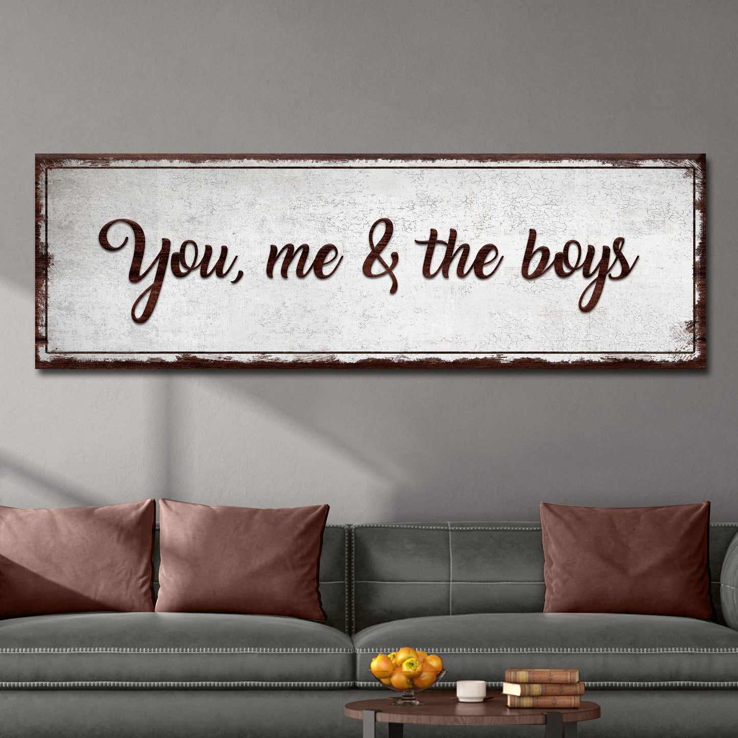 You, Me, And The Boys Sign II  - Image by Tailored Canvases