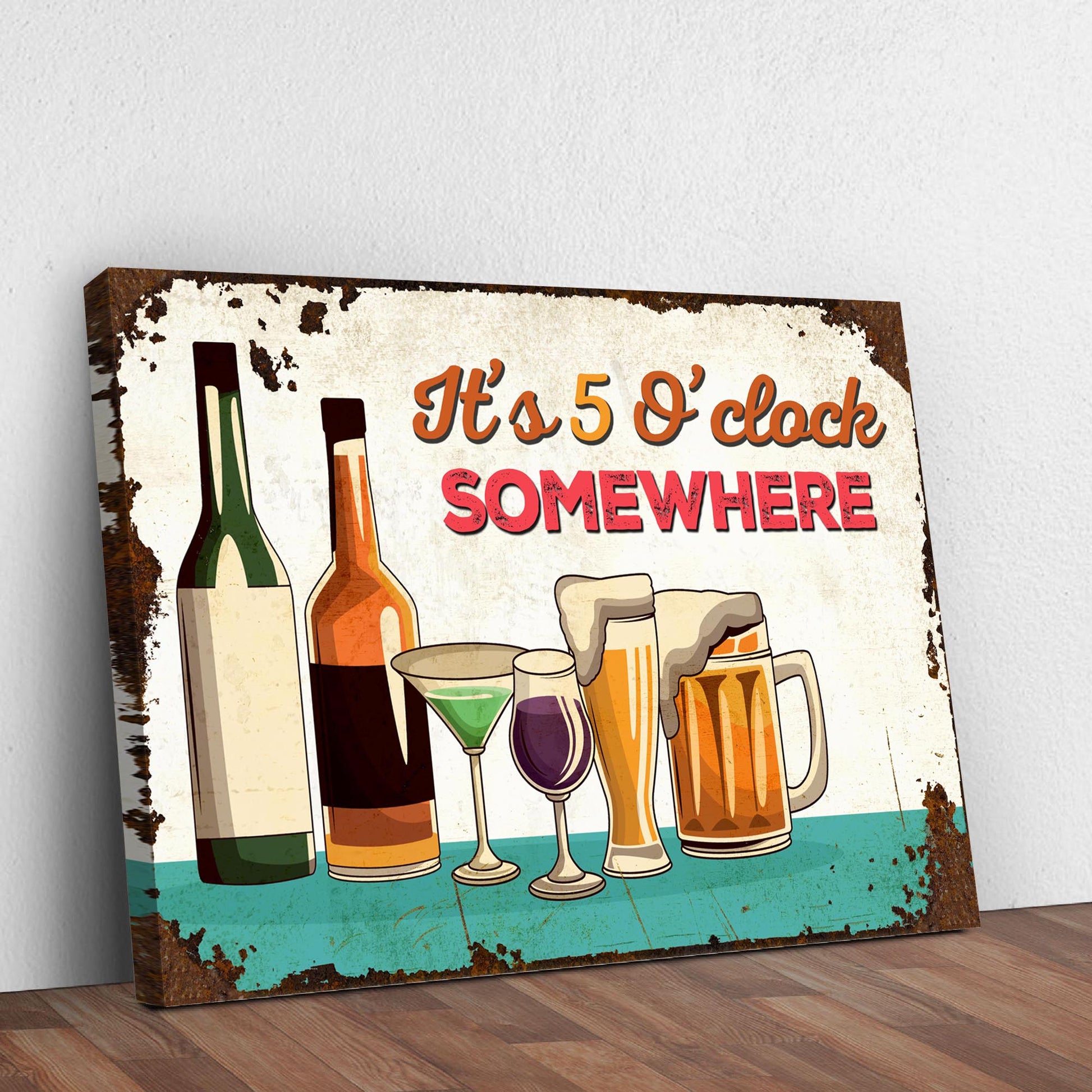 It's 5 O'Clock Somewhere Sign Style 1 - Image by Tailored Canvases