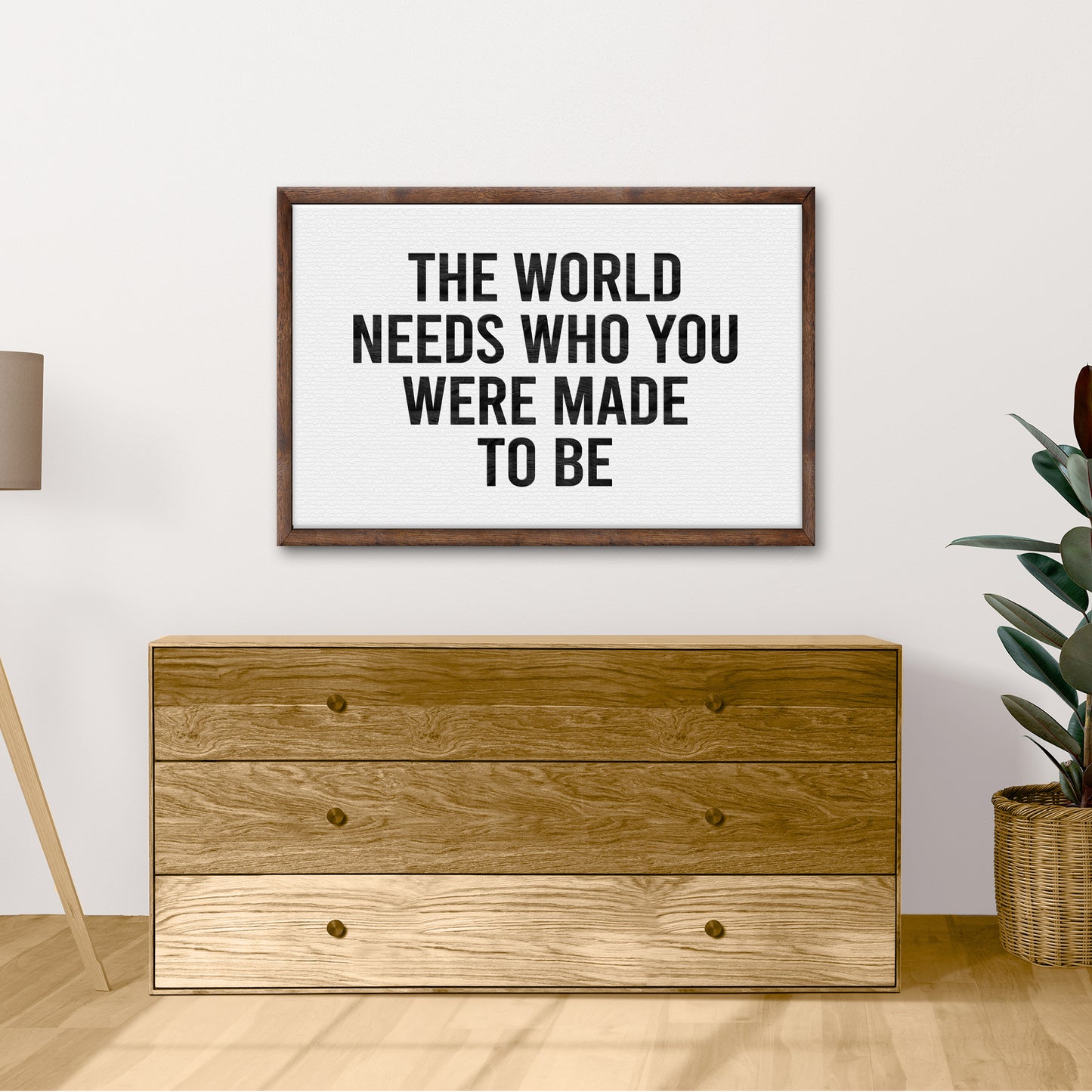 The World Needs Who You Were Made To Be Sign - Image by Tailored Canvases