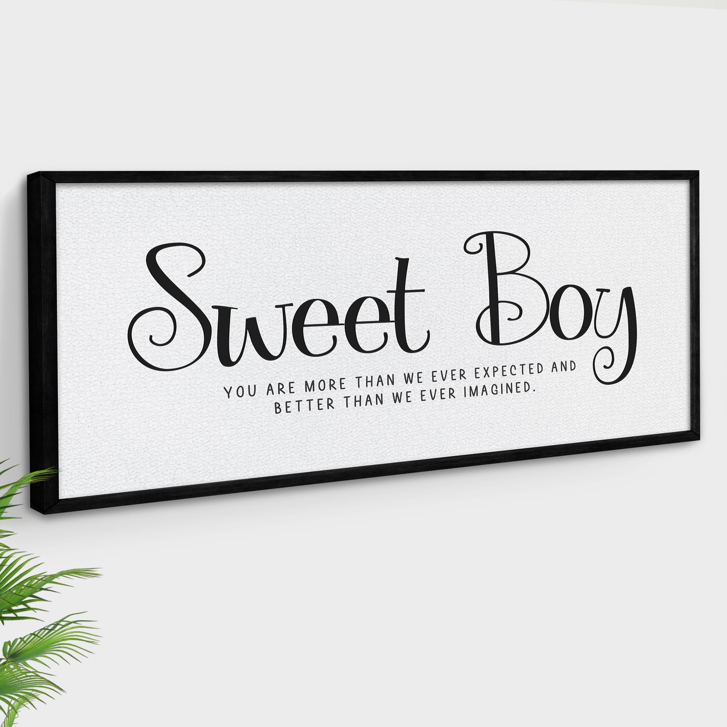 Sweet Boy More Than We Ever Expected Sign Style 1 - Image by Tailored Canvases