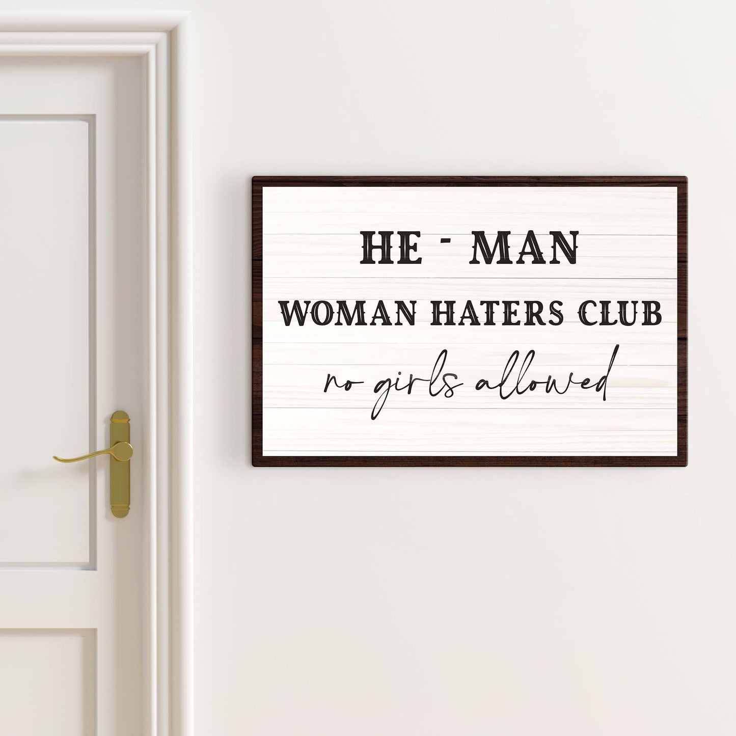 He Man Woman Haters Club Sign II Style 1 - Image by Tailored Canvases
