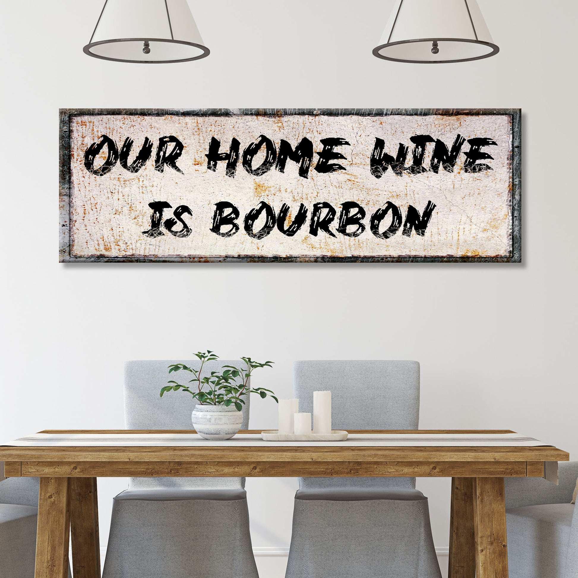 Our Home Wine is Bourbon Sign Style 2 - Image by Tailored Canvases