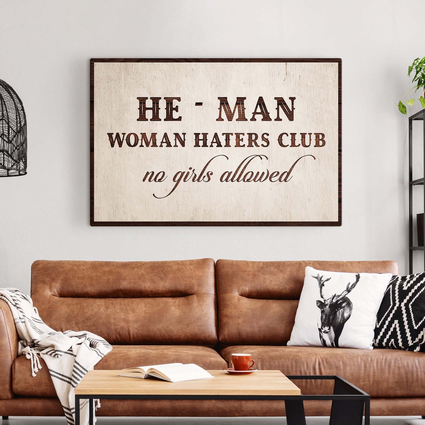 He Man Woman Haters Club Sign III - Image by Tailored Canvases