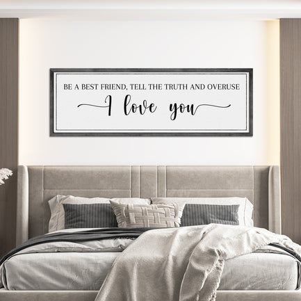 Be A Best Friend Tell the Truth Sign III - Image by Tailored Canvases