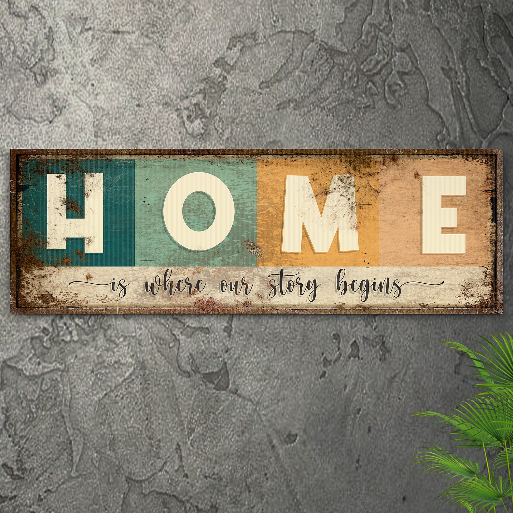 Home Is Where Our Story Begins Sign III Style 1 - Image by Tailored Canvases