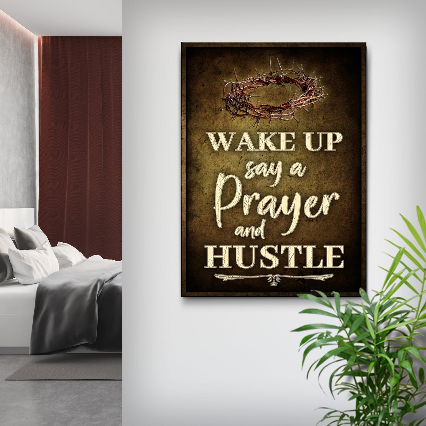 Wake Up Say A Prayer And Hustle Sign III Style 1 - Image by Tailored Canvases