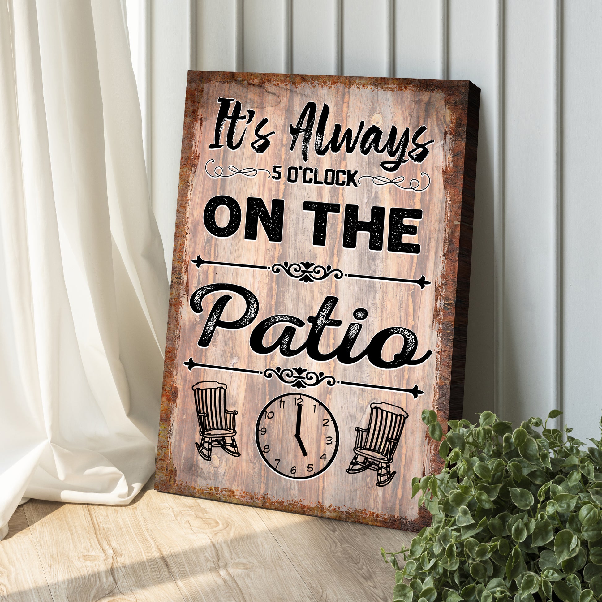 It's Always 5 O'Clock On The Patio Sign Style 2 - Image by Tailored Canvases