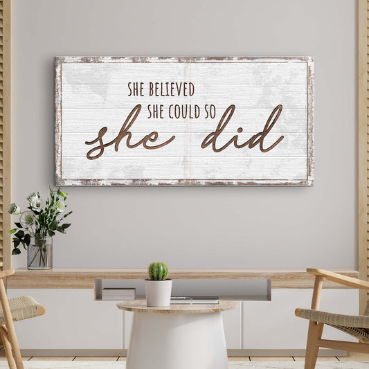 She Believed She Could So She Did Sign - Image by Tailored Canvases