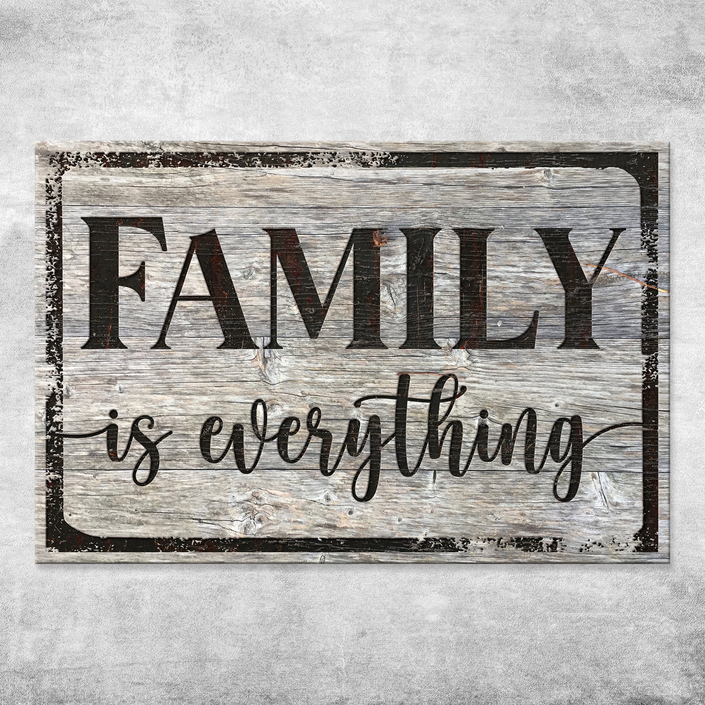Family Is Everything Sign Style 1 - Image by Tailored Canvases