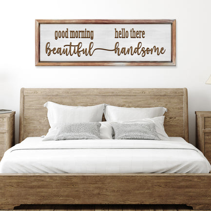 Good Morning Beautiful Hello There Handsome Sign - Image by Tailored Canvases