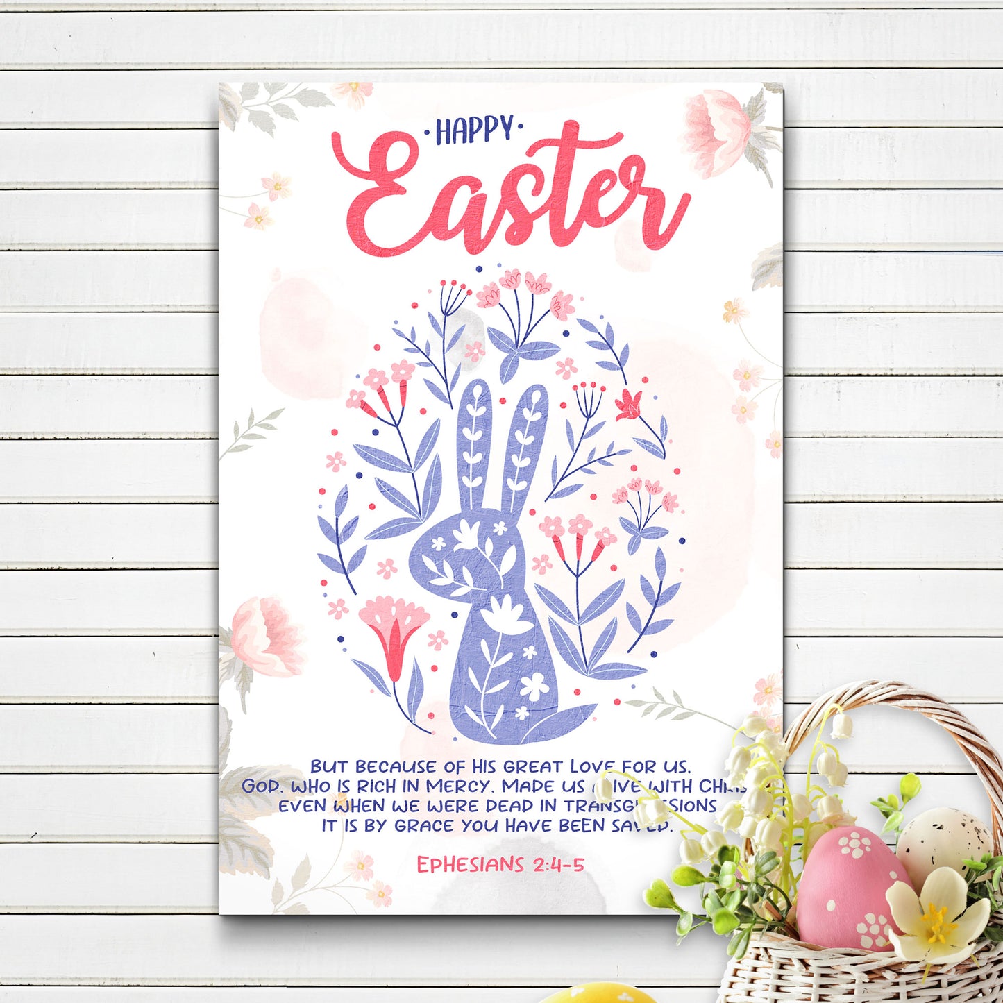 Ephesians 2:4-5 It Is By Grace You Have Been Saved. Happy Easter Sign Style 1 - Image by Tailored Canvases