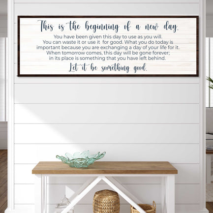 Beginning Of A New Day Sign II - Image by Tailored Canvases