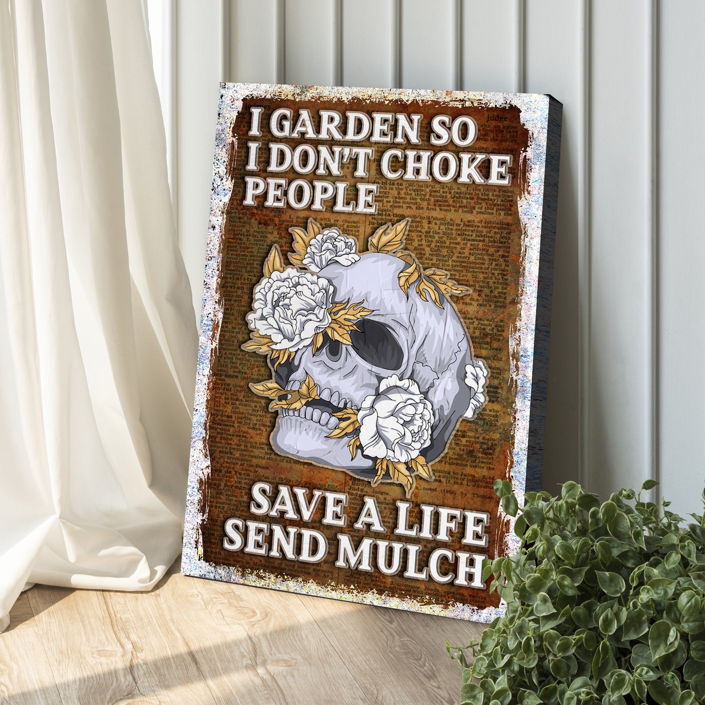 I Garden So I Don't Choke People Sign II Style 2 - Image by Tailored Canvases