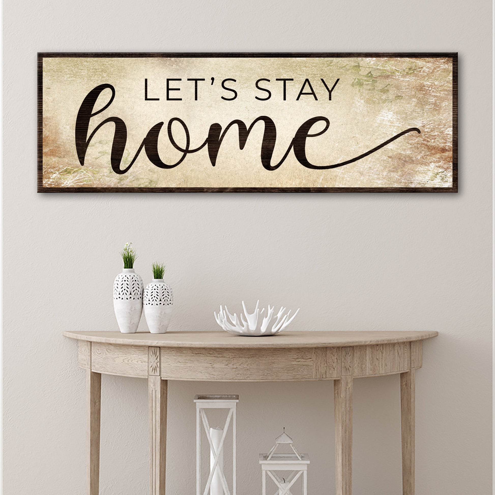 Let's Stay Home Sign Style 2 - Image by Tailored Canvases