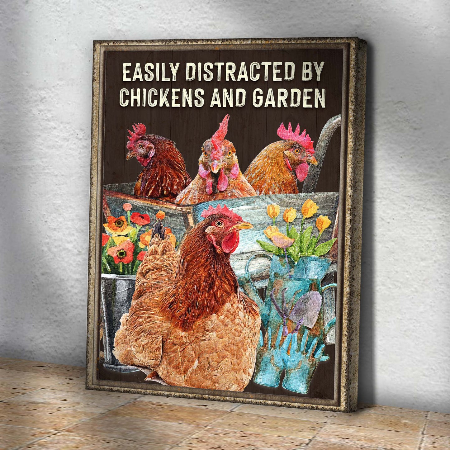 Easily Distracted By Chickens And Garden Sign Style 1 - Image by Tailored Canvases