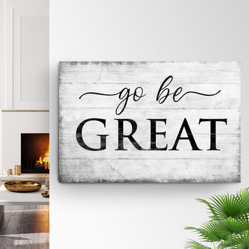 Go Be Great Sign III