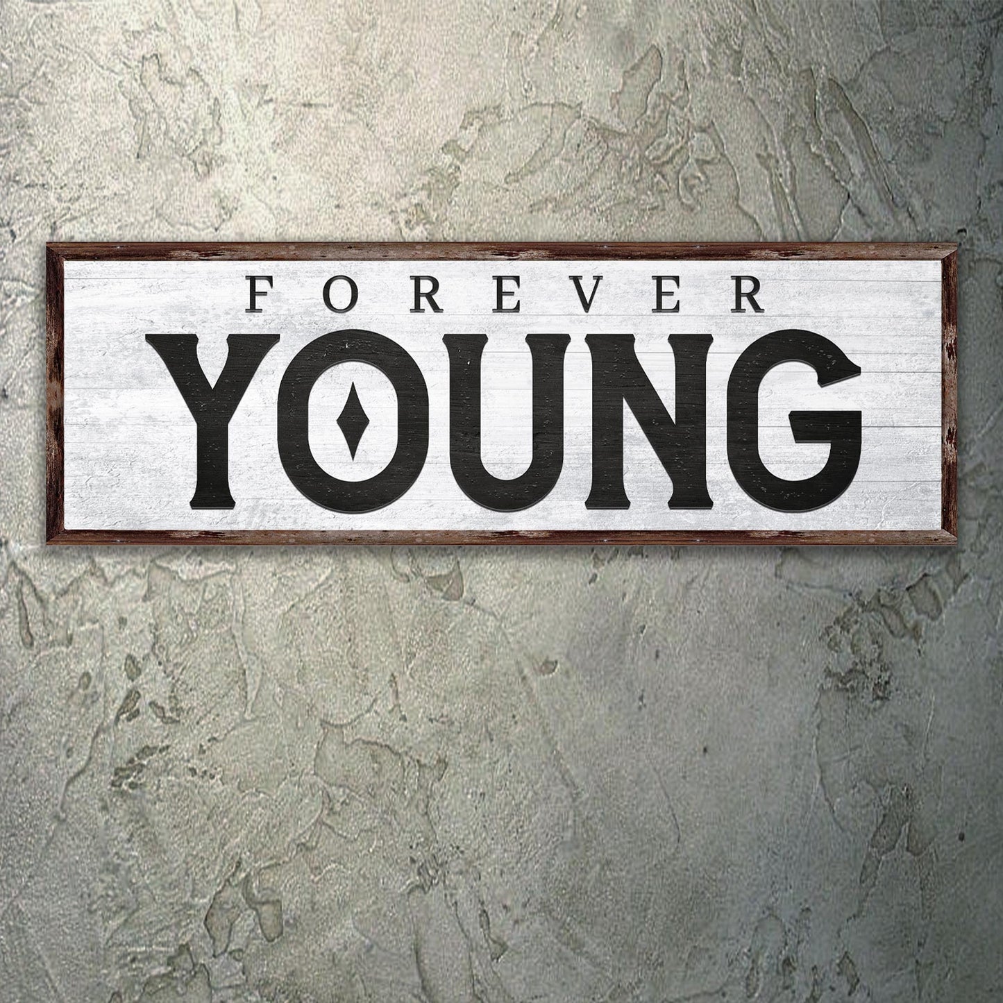 Forever Young Sign Style 1 - Image by Tailored Canvases