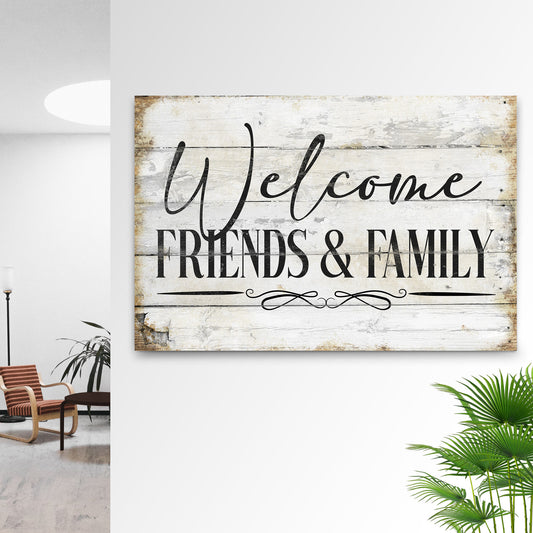 Welcome Friends & Family Sign - Image by Tailored Canvases