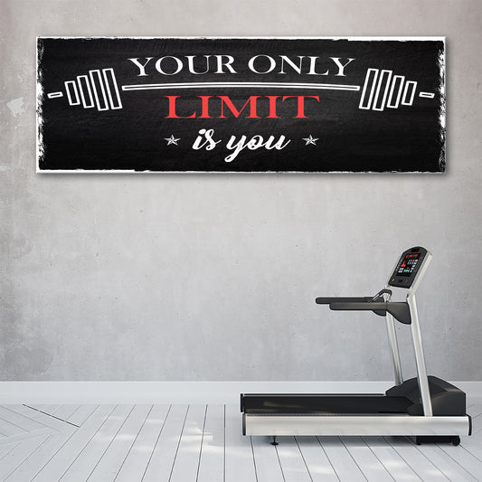 Your Only Limit is You Sign - Image by Tailored Canvases
