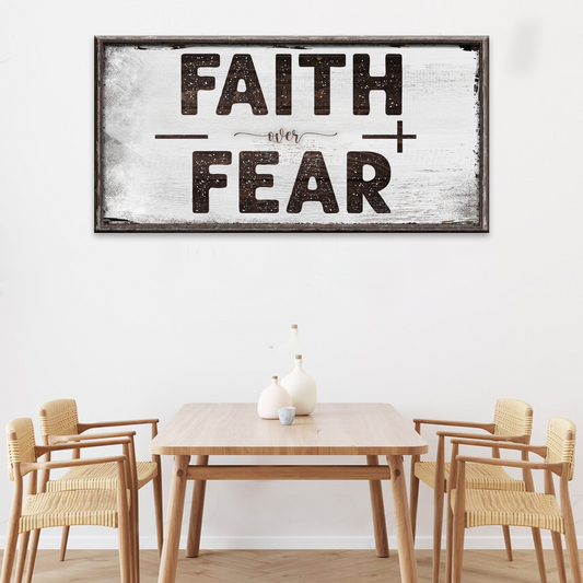 Faith Over Fear Sign  - Image by Tailored Canvases