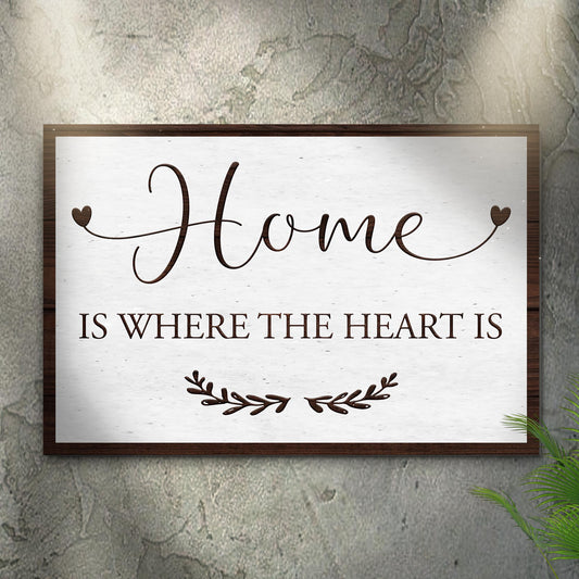 Home Is Where The Heart Is Sign II - Image by Tailored Canvases